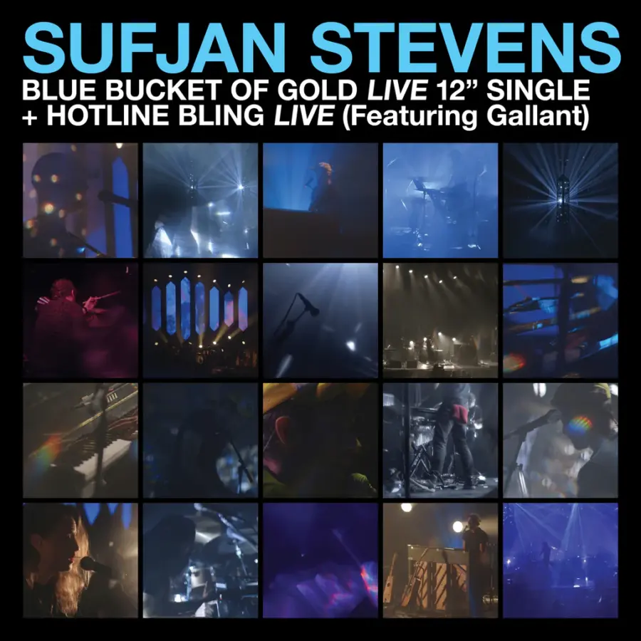 Sufjan Stevens - Blue Bucket of Gold / Hotline Bling